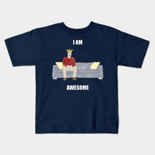 The Sofa King: I am Awesome Kids T-Shirt